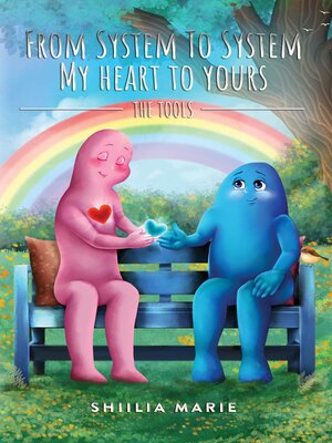 cover image of From System to System My Heart to Yours the Tools